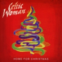 Celtic Woman Home For Christmas