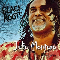 Montoro, Julio Y Alma Latina Black Roots