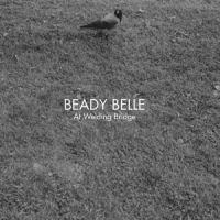 Belle, Beady At Welding Bridge