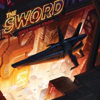 Sword, The Greetings From...