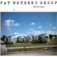 Metheny, Pat -group- American Garage