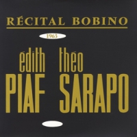 Piaf, Edith Bobino 1963: Piaf Et Sarapo