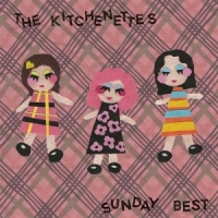 Kitchenettes, The Sunday Best