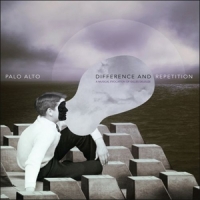 Palo Alto Difference And Repetition