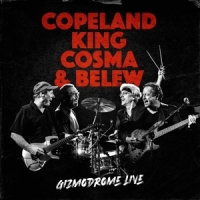 Copeland, King, Cosma & Belew Gizmodrome Live