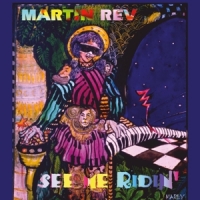 Rev, Martin See Me Ridin