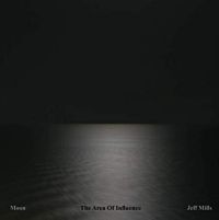 Mills, Jeff Moon - The Area Of Influence