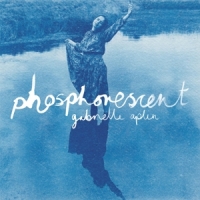 Gabrielle Aplin Phosphorescent