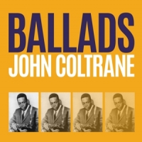 Coltrane, John Ballads