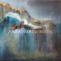 Ritter, Josh Gathering