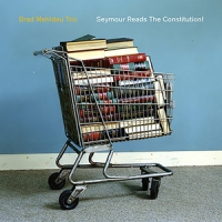 Mehldau, Brad -trio- Seymour Reads The Constitution