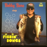 Bobby Bare Sings Fishin  Songs