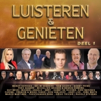 Diverse Artiesten Luisteren & Genieten Deel 1