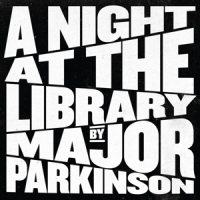 Major Parkinson A Night At The Library