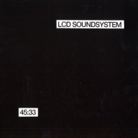 Lcd Soundsystem 45:33