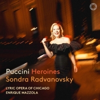 Radvanovsky, Sondra Puccini: Heroines