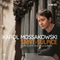 Mossakowski, Karol Widor & Dupre: Saint-sulpice
