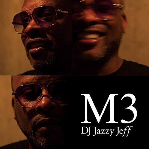 Dj Jazzy Jeff M3