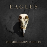 Eagles, The Millennium Concert