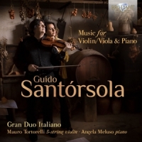 Gran Duo Italiano Santorsola: Music For Violin/viola & Piano
