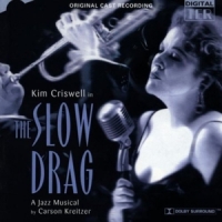 Original Cast Slow Drag