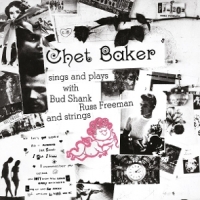 Baker, Chet Sings And Plays