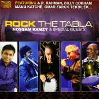 Ramzy, Hossam & Friends Rock The Tabla