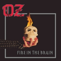 Oz Fire In The Brain