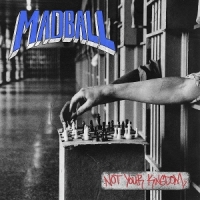 Madball Not Your Kingdom -coloured-