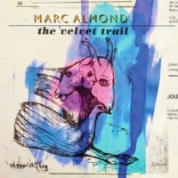 Marc Almond Velvet Trail
