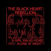 Black Heart Rebellion A Girl Walks Home Alone At Night