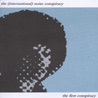 International Noise Conspiracy, The The First Conspiracy