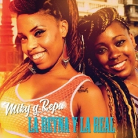 La Reyna Y La Real Miky & Repa