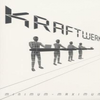 Kraftwerk Minimum - Maximum