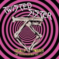Twisted Sister Totally Twisted - The Studio Albums