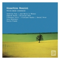 Coro Ghislieri/giulio Pra Rossini: Petite Messe Solennelle (on Period Pianos)