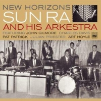 Sun Ra & His Arkestra New Horizons -digi-