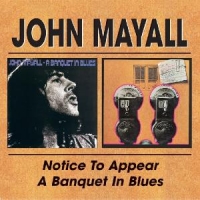 Mayall, John & The Bluesbreake Notice To Appear / A Banquet In Blues