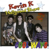 Kevin K & The Hollywood Stars Cool Ways