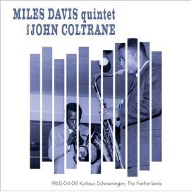 Davis, Miles -quintet- Ft. John Coltrane 1960-04-09 Kurhaus Scheveningen - The Netherlands