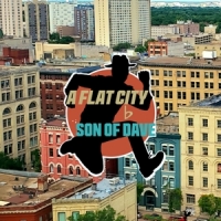 Son Of Dave A Flat City