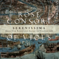 Rose Consort Of Viols Serenissima