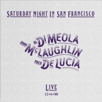 Mclaughlin, John & Paco De Lucia & A Saturday Night In San Francisco