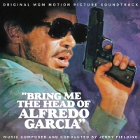 Fielding, Jerry Bring Me The Head Of Alfredo Garcia