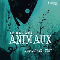 Karthauser, Sophie /  Eugene Asti Le Bal Des Animaux