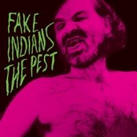 Fake Indians The Pest