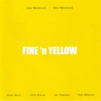 Westbrook, Kate & Mike Fine 'n Yellow