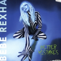 Rexha, Bebe Better Mistakes-colored-