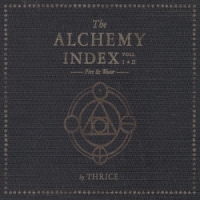 Thrice The Alchemy Index Vols. I & Ii  Fir