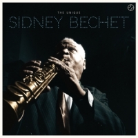 Bechet, Sidney Unique Sidney Bechet